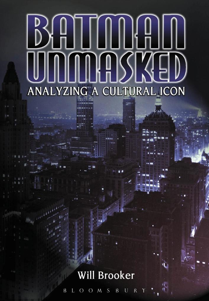 Batman Unmasked - Will Brooker