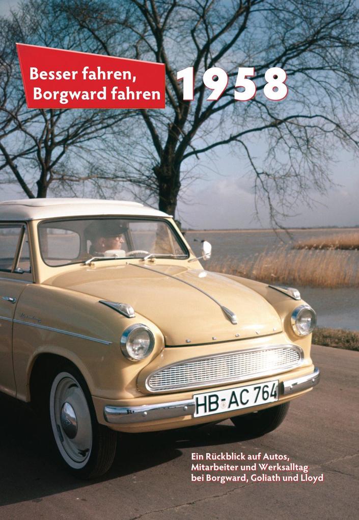 Besser fahren Borgward fahren. 1958 - Peter Kurze