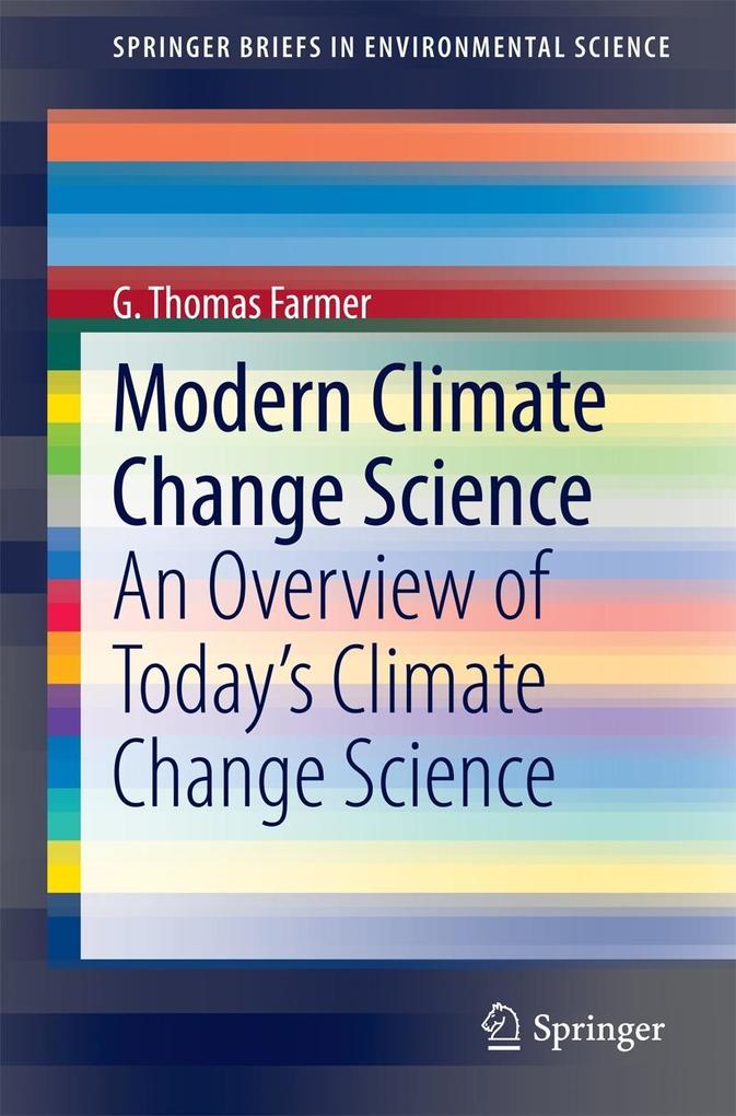 Modern Climate Change Science - G. Thomas Farmer