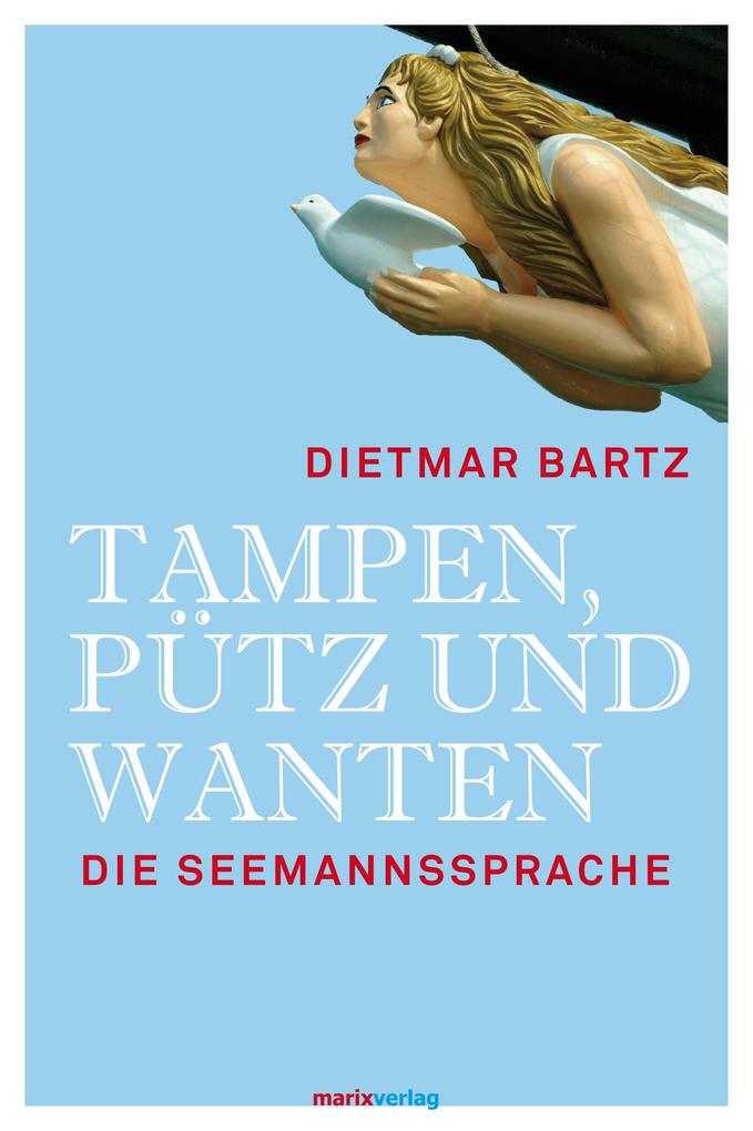 Tampen Pütz und Wanten - Dietmar Bartz