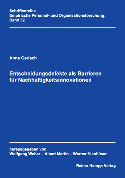 Entscheidungsdefekte als Barrieren für Nachhaltigkeitsinnovationen - Anne Gerlach