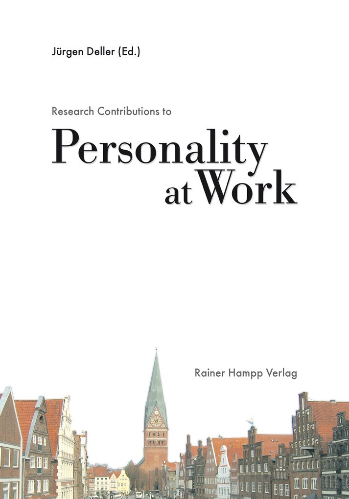 Research Contributions to Personality at Work - Jürgen Deller