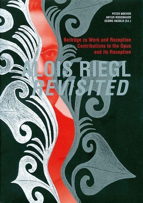 Alois Riegl Revisited als eBook von - Verlag der österreichischen Akademie der Wissenschaften