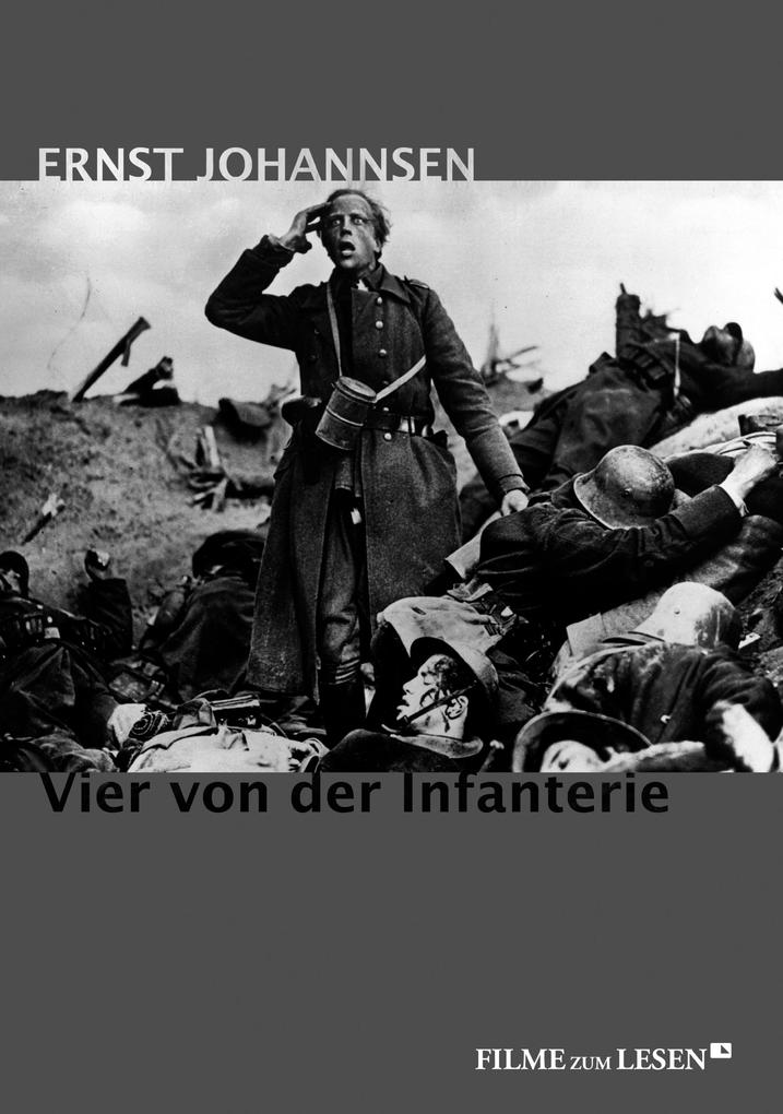 Vier von der Infanterie - Ernst Johannsen