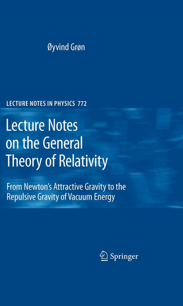 Lecture Notes on the General Theory of Relativity - Øyvind Grøn