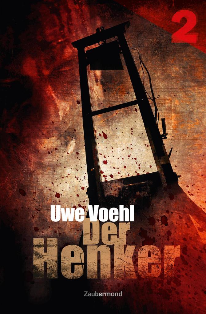 Der Henker 2 - Besuch aus einem Totenhaus - Uwe Voehl