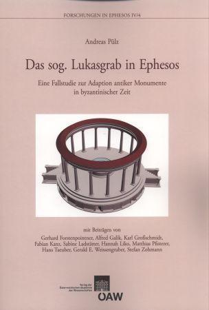 Das sog. Lukasgrab in Ephesos als eBook von Andreas Pülz - Verlag der österreichischen Akademie der Wissenschaften