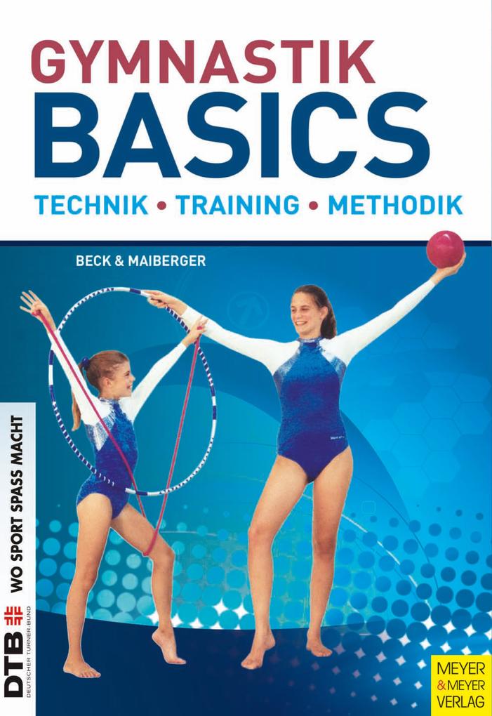 Gymnastik Basics - Petra Beck/ Silvia Maiberger