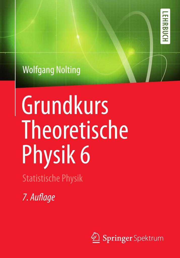 Grundkurs Theoretische Physik 6 - Wolfgang Nolting