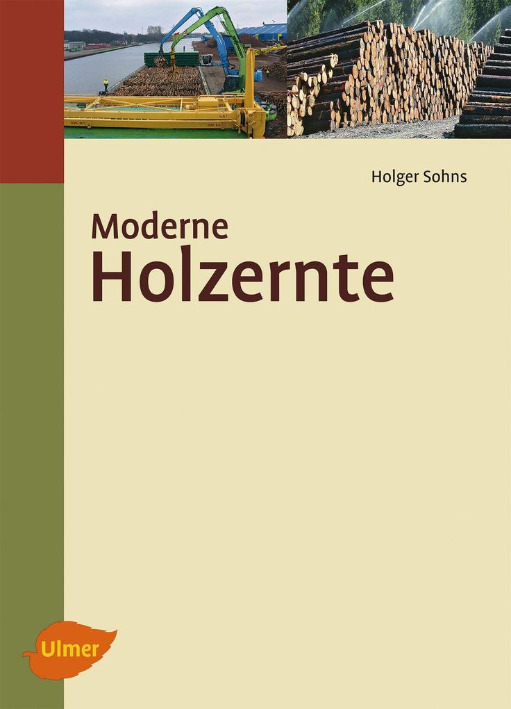 Moderne Holzernte - Holger Sohns