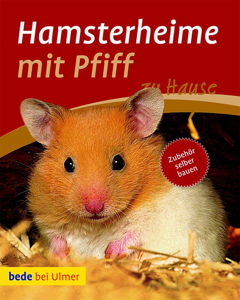 Hamsterheime mit Pfiff - Christina Manuela Frey