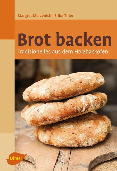 Brot backen - Margret Merzenich/ Erika Thier