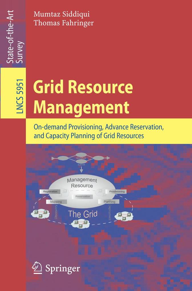 Grid Resource Management - Mumtaz Siddiqui/ Thomas Fahringer