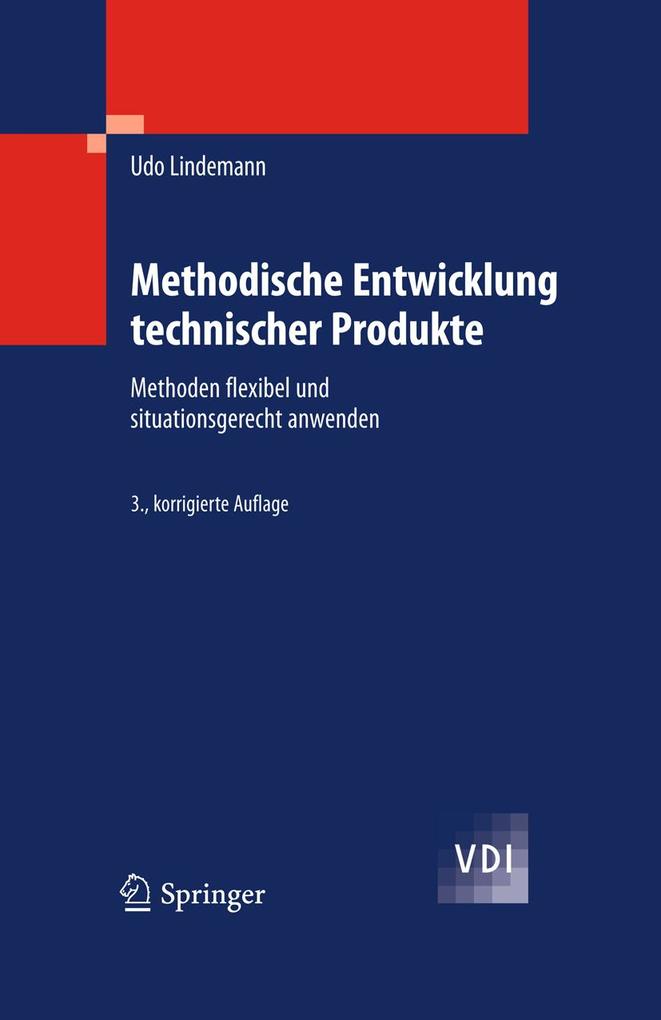 Methodische Entwicklung technischer Produkte - Udo Lindemann