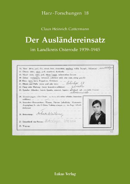 Der Ausländereinsatz im Landkreis Osterode 1939-1945 - Claus H Gattermann