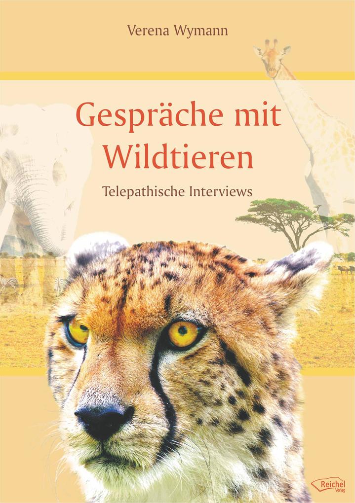 Gespräche mit Wildtieren - Verena Wymann