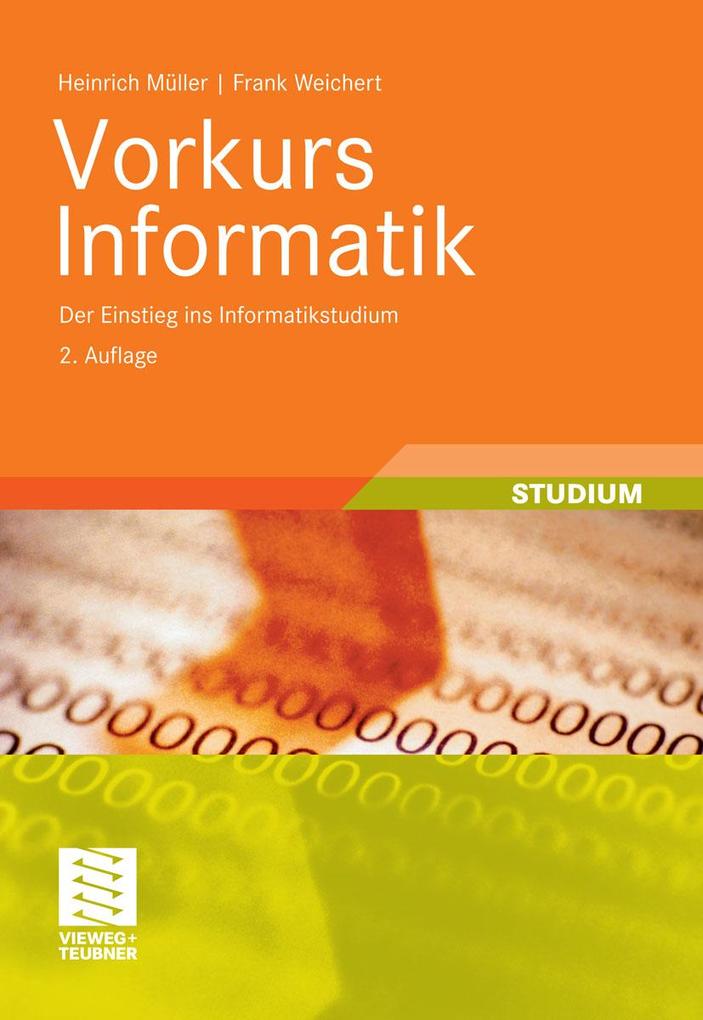 Vorkurs Informatik - Heinrich Müller/ Frank Weichert