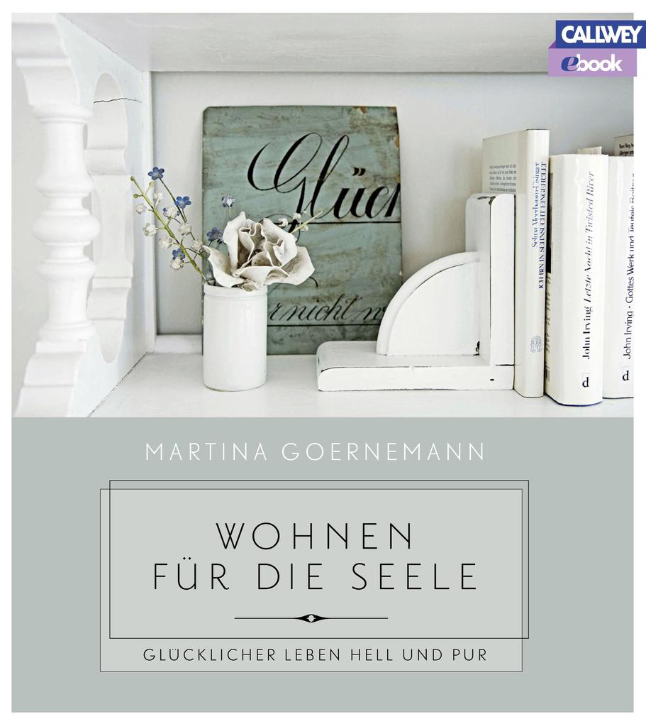 Wohnen für die Seele - Martina Goernemann