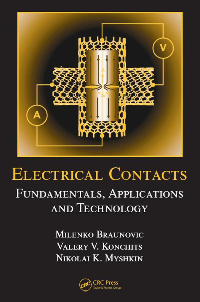 Electrical Contacts - Milenko Braunovic/ Nikolai K. Myshkin/ Valery V. Konchits