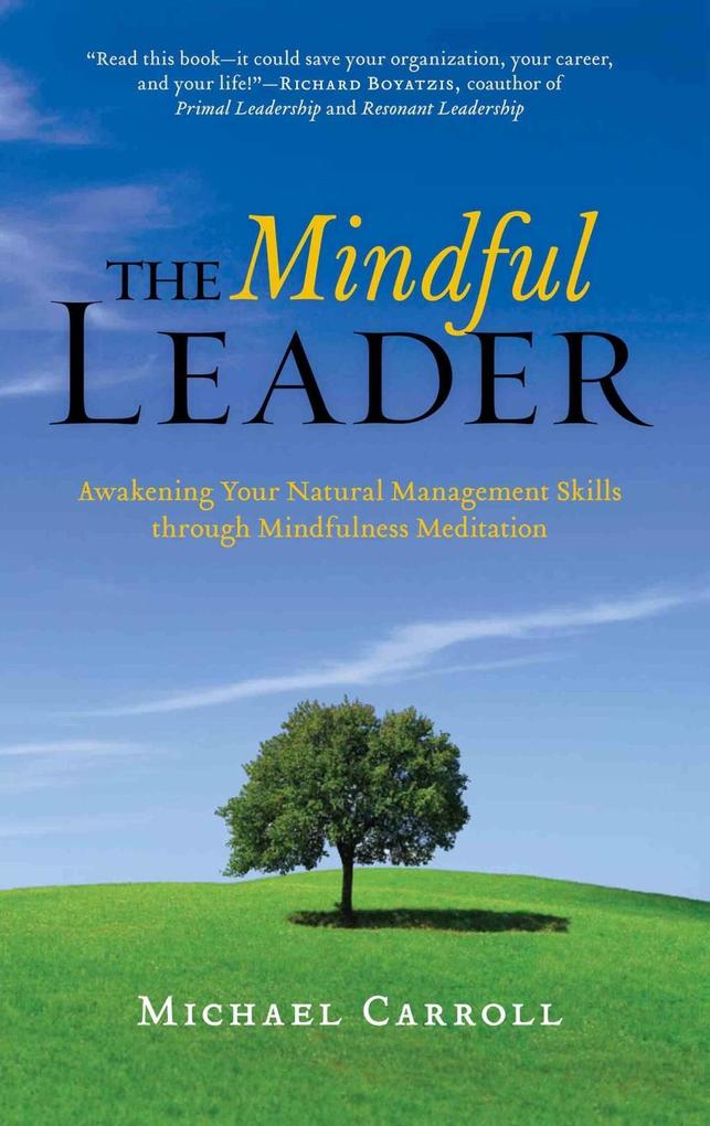 The Mindful Leader - Michael Carroll