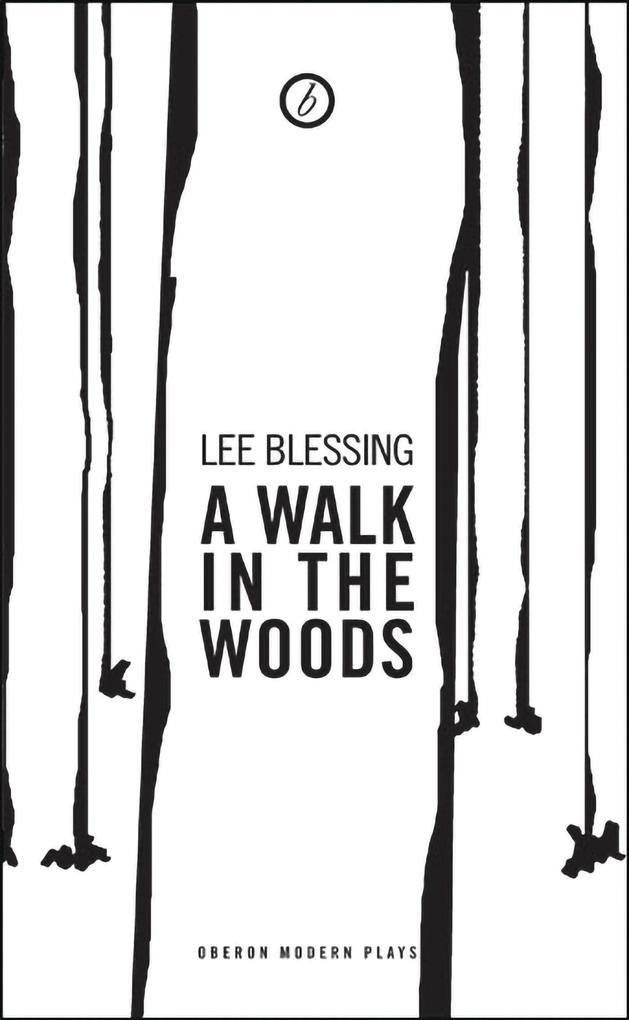 A Walk in the Woods - Lee Blessing