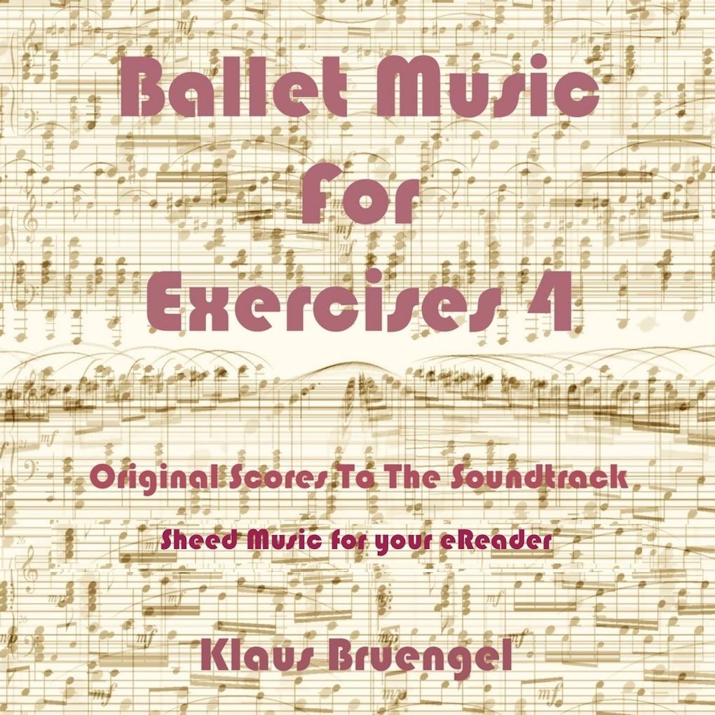 Ballet Musik For Exercises 4 - Klaus Bruengel