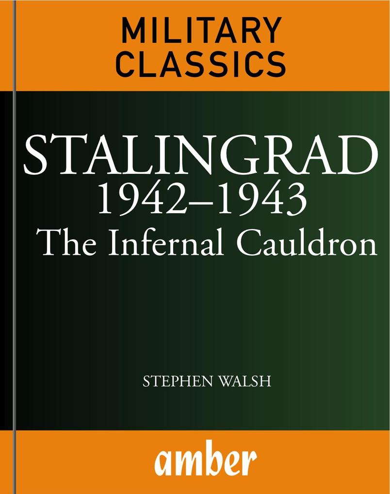 Stalingrad 1942-1943 - Stephen Walsh