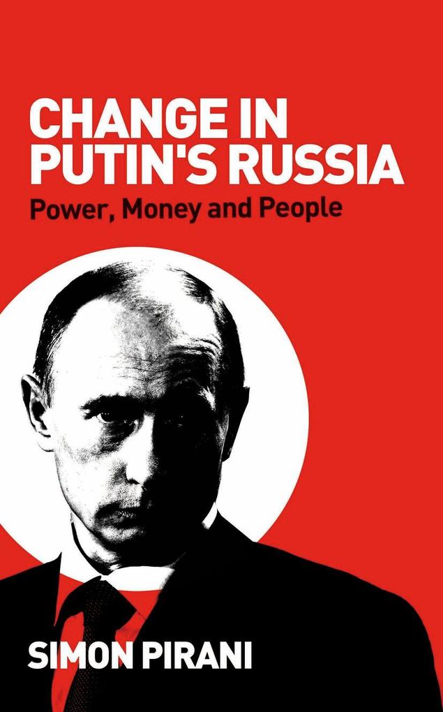Change in Putin's Russia - Simon Pirani