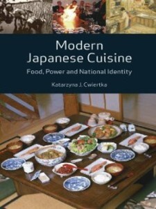 Modern Japanese Cuisine als eBook von Katarzyna J. Cwiertka - Reaktion Books