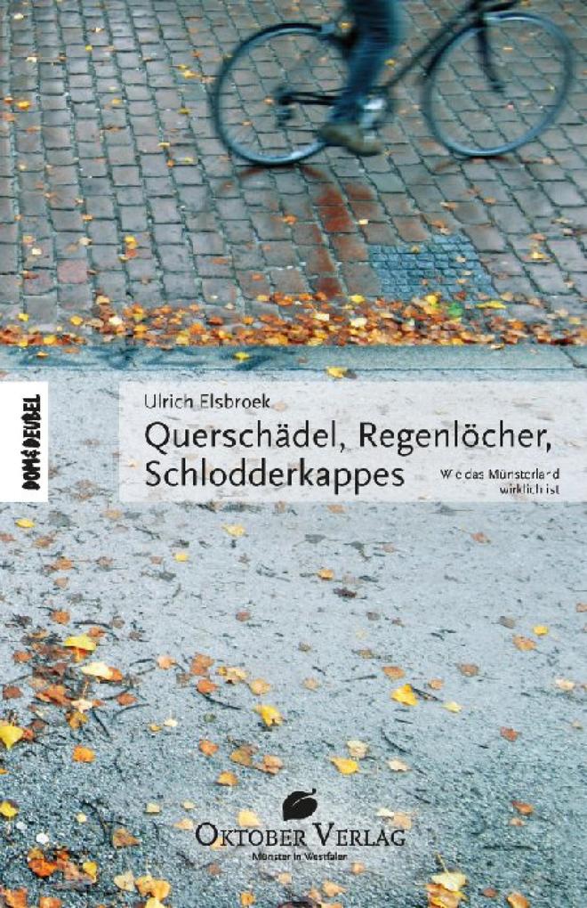 Querschädel Regenlöcher Schlodderkappes - Ulrich Elsbroek
