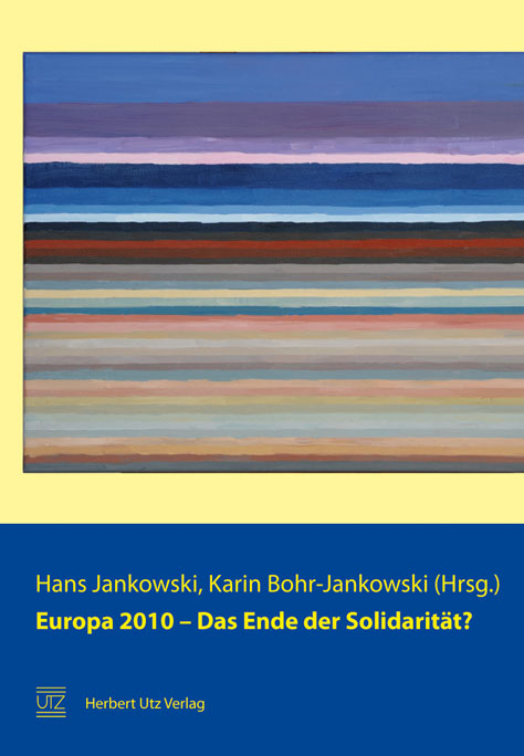 Europa 2010 - Das Ende der Solidarität? - Hans Jankowski/ Karin Bohr-Jankowski