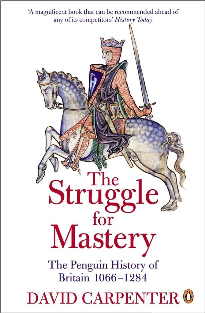 The Penguin History of Britain: The Struggle for Mastery - David Carpenter