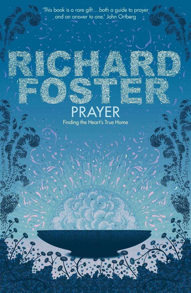 Prayer - Richard Foster