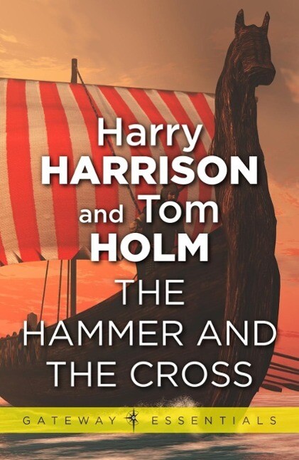 The Hammer and the Cross - Harry Harrison