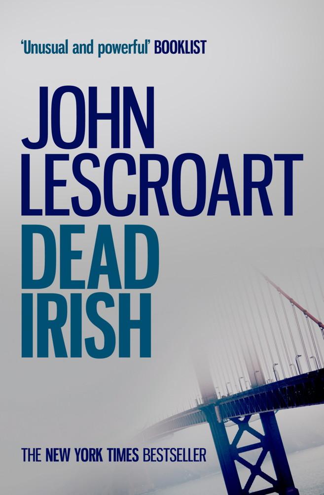 Dead Irish (Dismas Hardy series book 1) - John Lescroart