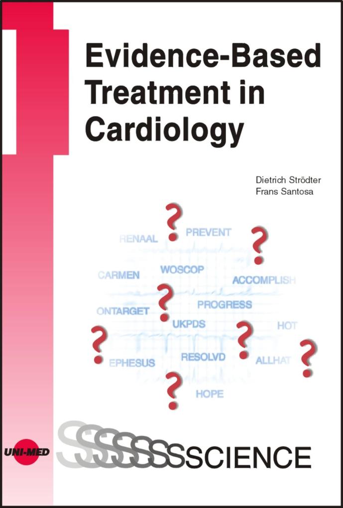 Evidence-Based Treatment in Cardiology - Frans Santosa/ Dietrich Strödter