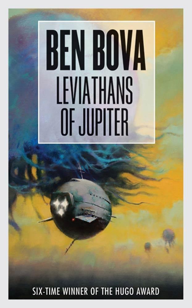 Leviathans of Jupiter - Ben Bova