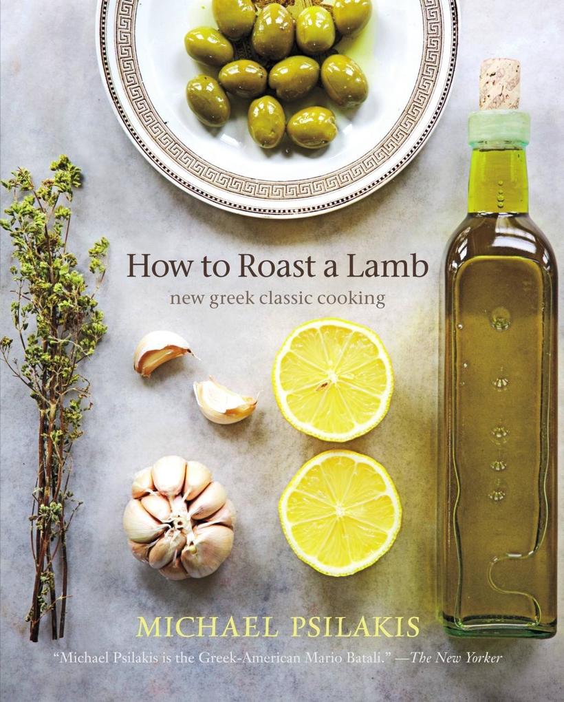 How to Roast a Lamb - Michael Psilakis
