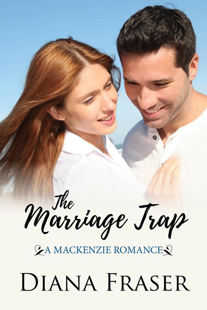 Marriage Trap (Book 3 The Mackenzies--Callum)