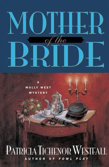 Mother of the Bride - Patricia T. Westfall