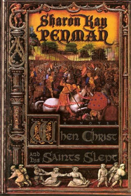 When Christ and His Saints Slept - Sharon Kay Penman