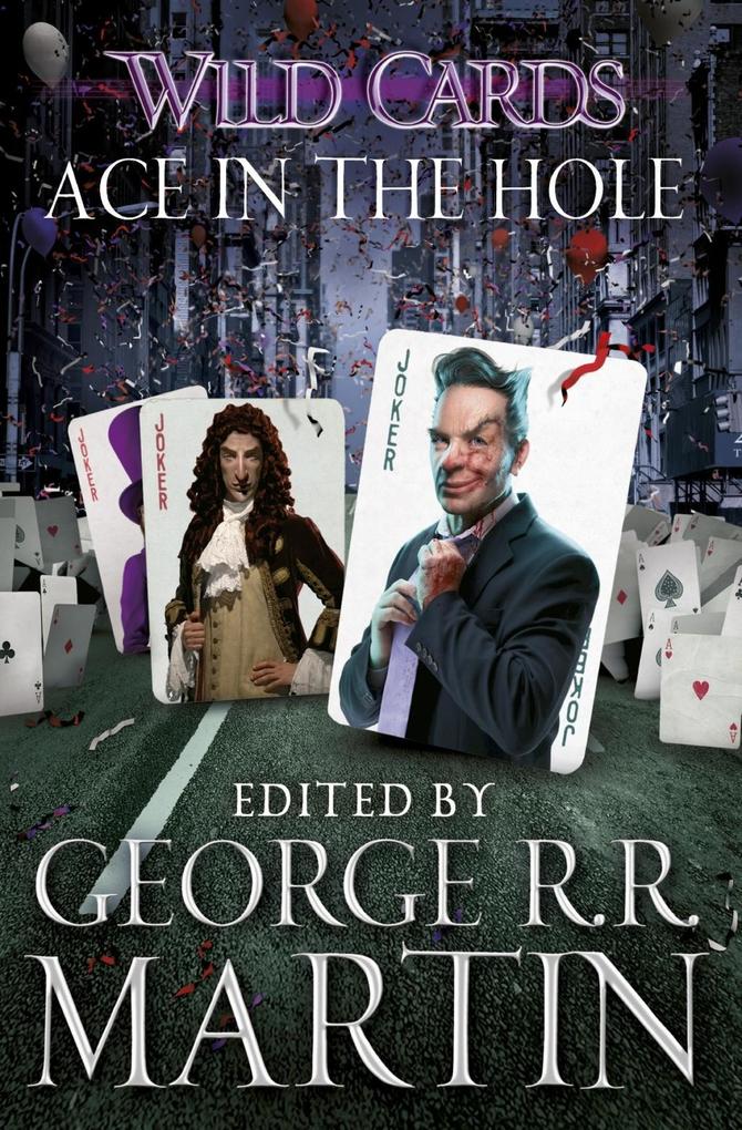 Wild Cards: Ace in the Hole - George R. R. Martin