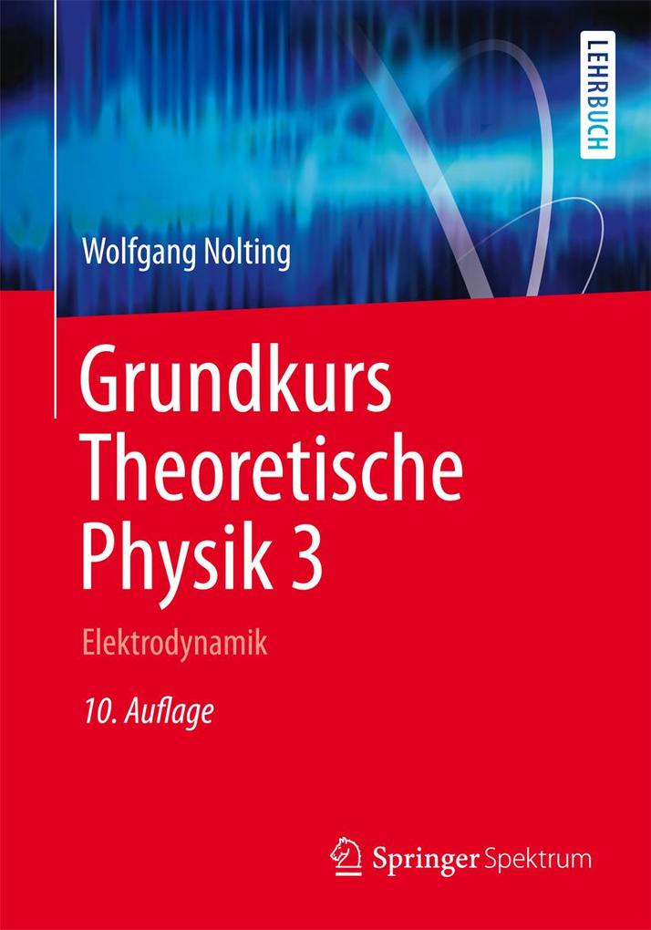 Grundkurs Theoretische Physik 3 - Wolfgang Nolting