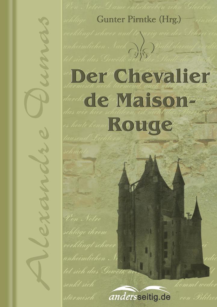 Der Chevalier de Maison-Rouge - Alexandre Dumas