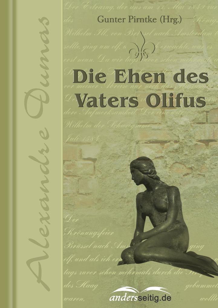Die Ehen des Vaters Olifus - Alexandre Dumas
