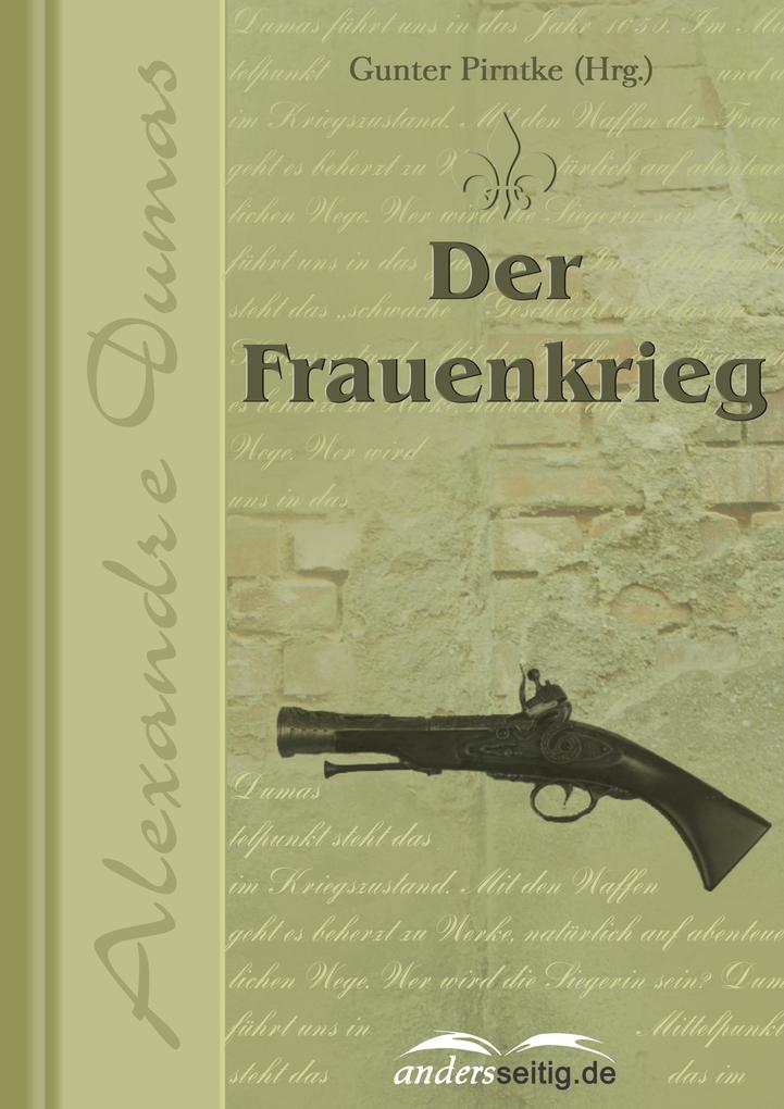Der Frauenkrieg als eBook von Alexandre Dumas - andersseitig.de