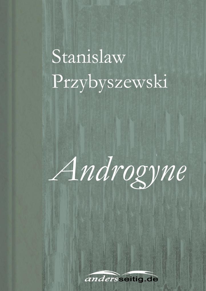 Androgyne - Stanislaw Przybyszewski