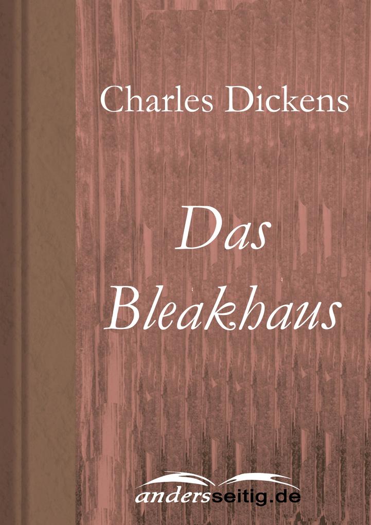 Das Bleakhaus - Charles Dickens