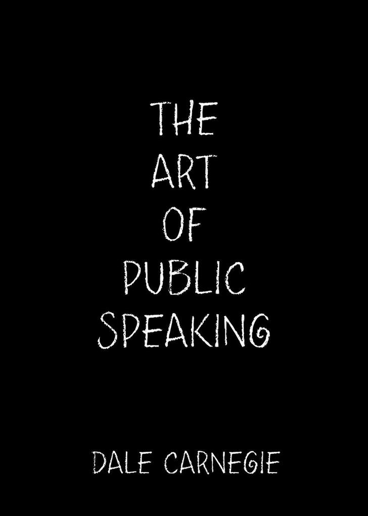 The Art of Public Speaking als eBook von Dale Carnegie - Sheba Blake Publishing