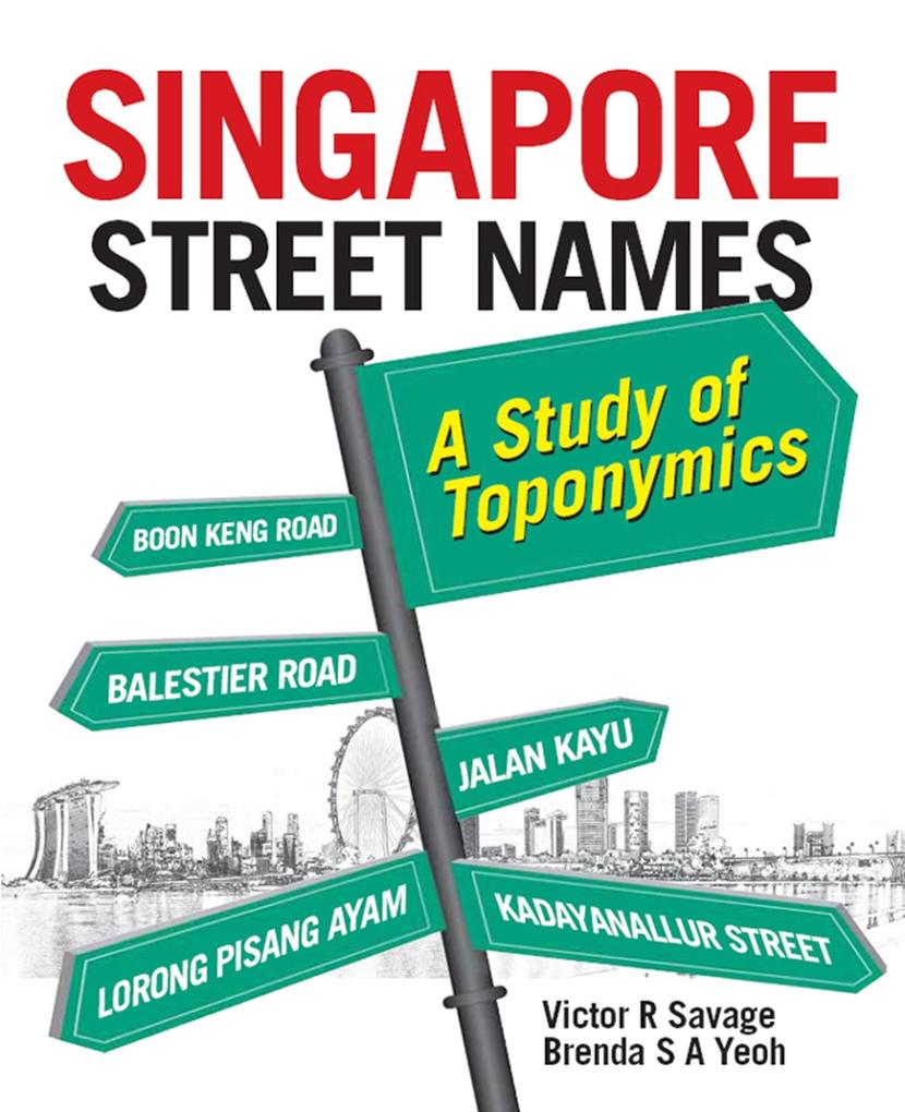 Singapore Street Names - Victor R. Savage